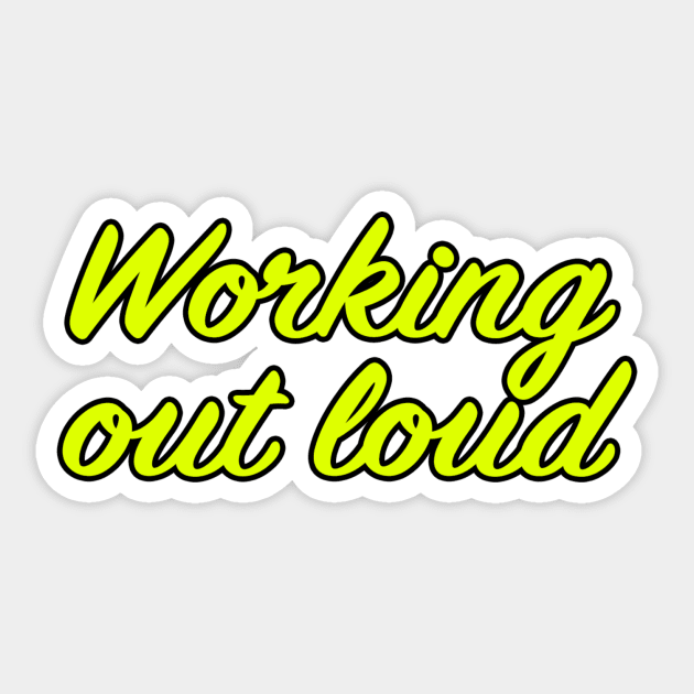 Working out loud Sticker by lenn